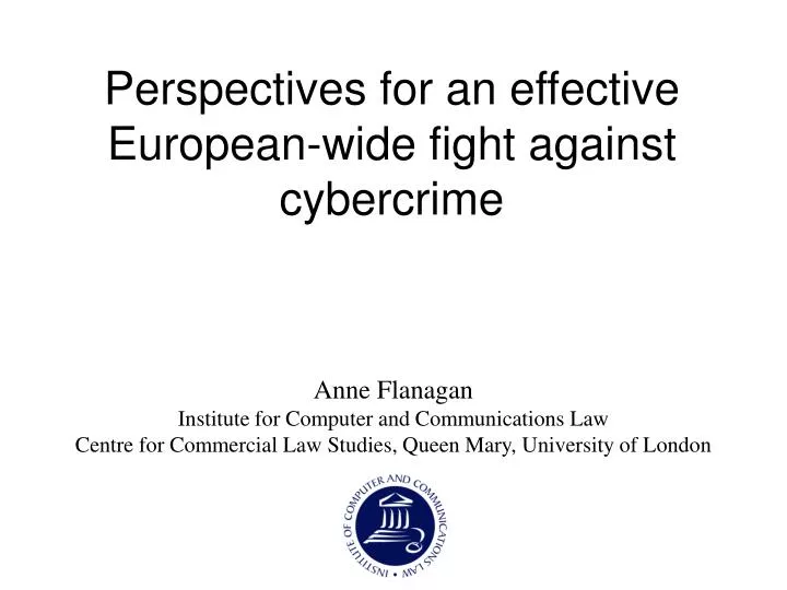 perspectives for an effective european wide fight against cybercrime