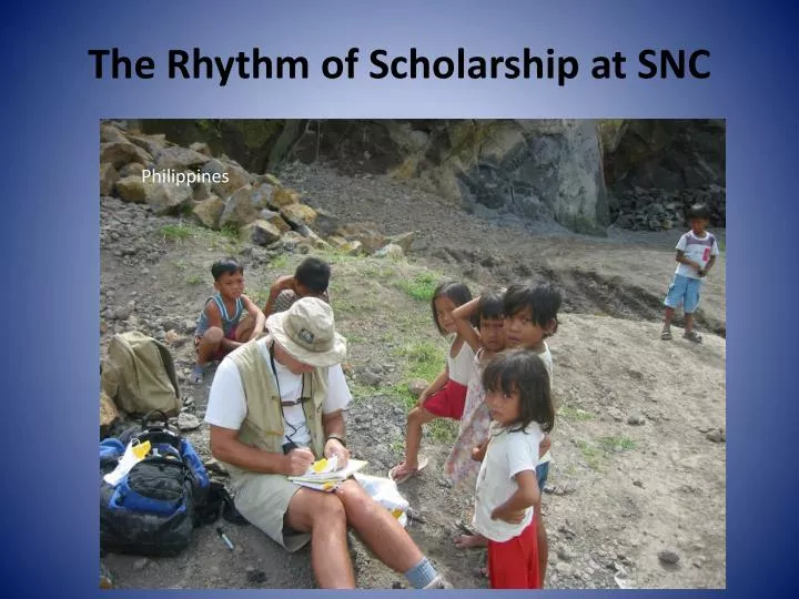the rhythm of scholarship at snc