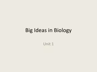 Big Ideas in Biology