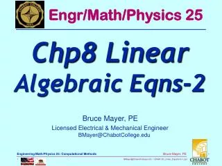 Bruce Mayer, PE Licensed Electrical &amp; Mechanical Engineer BMayer@ChabotCollege