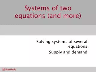 Systems of two equations (and more)