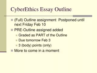 CyberEthics Essay Outline