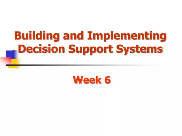 building and implementing decision support systems