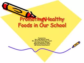 Promoting Healthy Foods in Our School