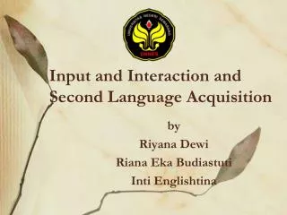 Input and Interaction and Second Language Acquisition