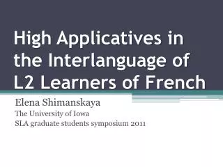 High Applicatives in the Interlanguage of L2 Learners of French