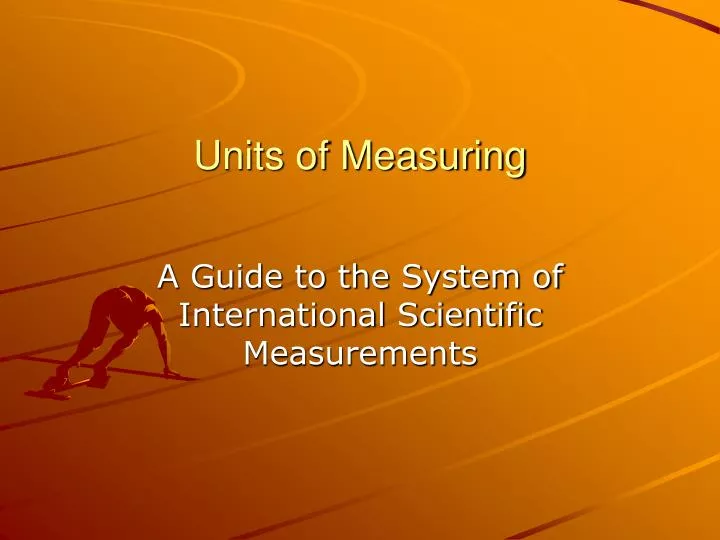 units of measuring