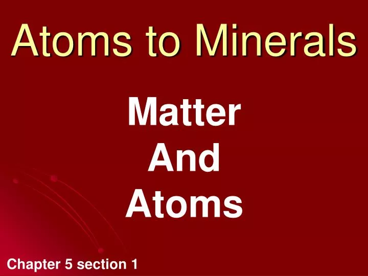 atoms to minerals
