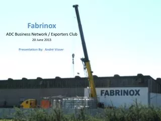 Fabrinox ADC Business Network / Exporters Club 20 June 2013