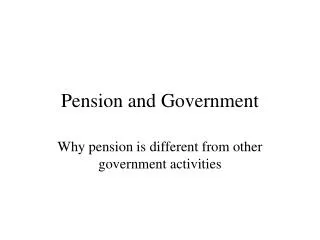 Pension and Government