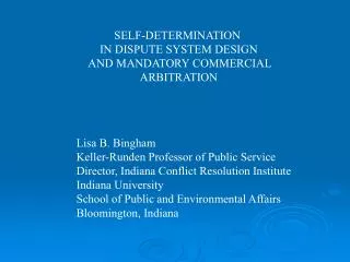 SELF-DETERMINATION IN DISPUTE SYSTEM DESIGN AND MANDATORY COMMERCIAL