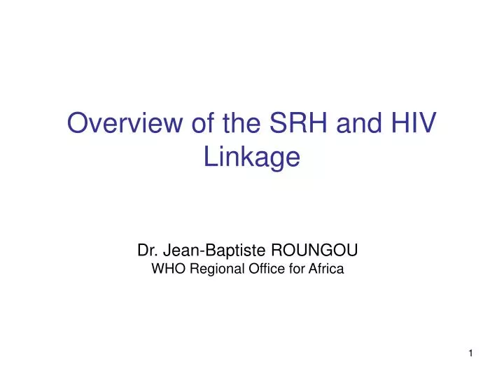 overview of the srh and hiv linkage