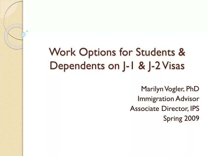 work options for students dependents on j 1 j 2 visas