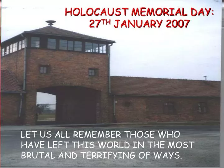 holocaust memorial day 27 th january 2007