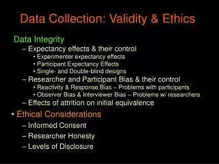 Data Collection: Validity &amp; Ethics