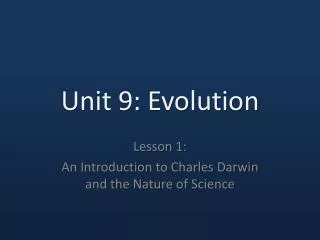 Unit 9: Evolution