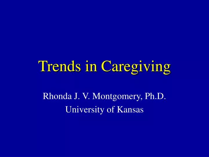 trends in caregiving