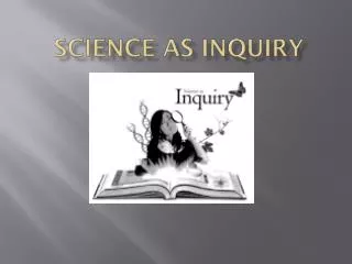 Science as inquiry