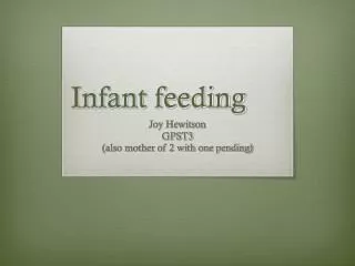 Infant feeding