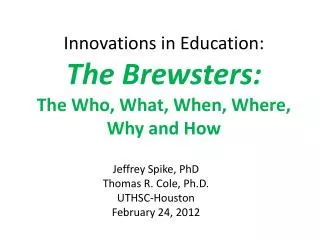 Innovations in Education: The Brewsters : The Who, What, When, Where, Why and How