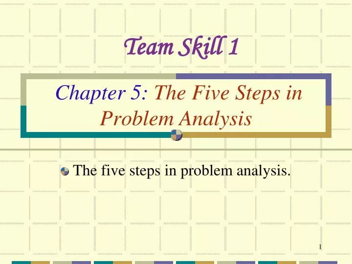 chapter 5 the five steps in problem analysis