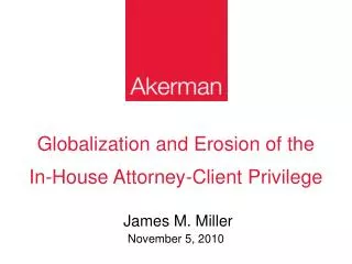 Globalization and Erosion of the In-House Attorney-Client Privilege