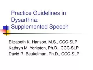 Practice Guidelines in Dysarthria: Supplemented Speech