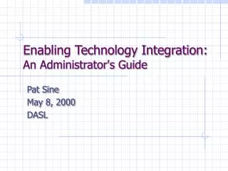 Enabling Technology Integration: An Administrator's Guide
