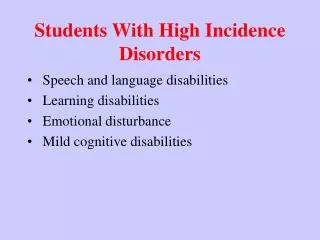 Students With High Incidence Disorders