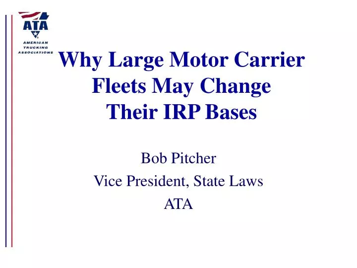 why large motor carrier fleets may change their irp bases