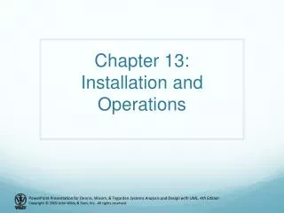 Chapter 13: Installation and Operations
