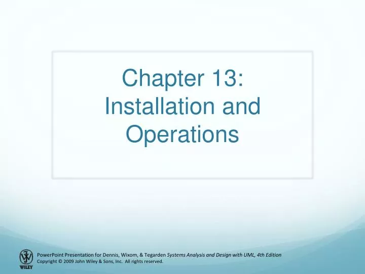 chapter 13 installation and operations