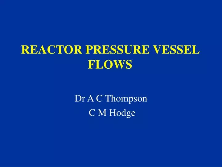 reactor pressure vessel flows