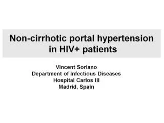Non-cirrhotic portal hypertension in HIV+ patients