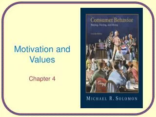 Motivation and Values Chapter 4