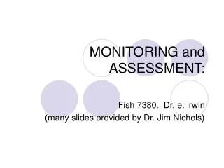 MONITORING and ASSESSMENT: