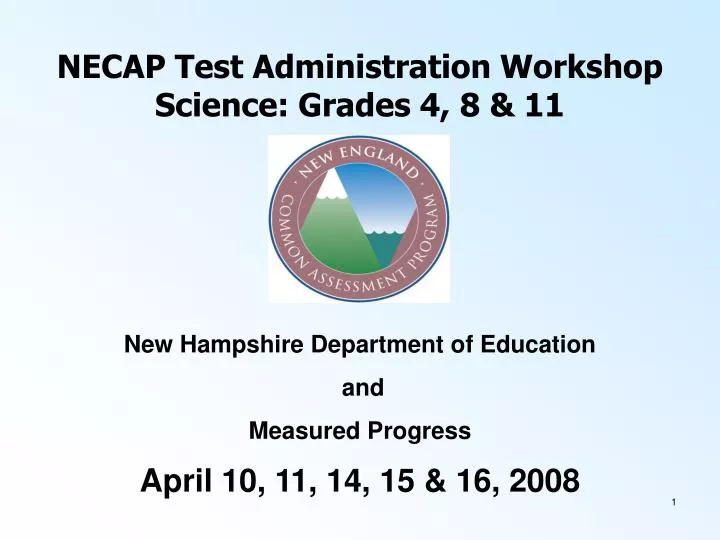 necap test administration workshop science grades 4 8 11