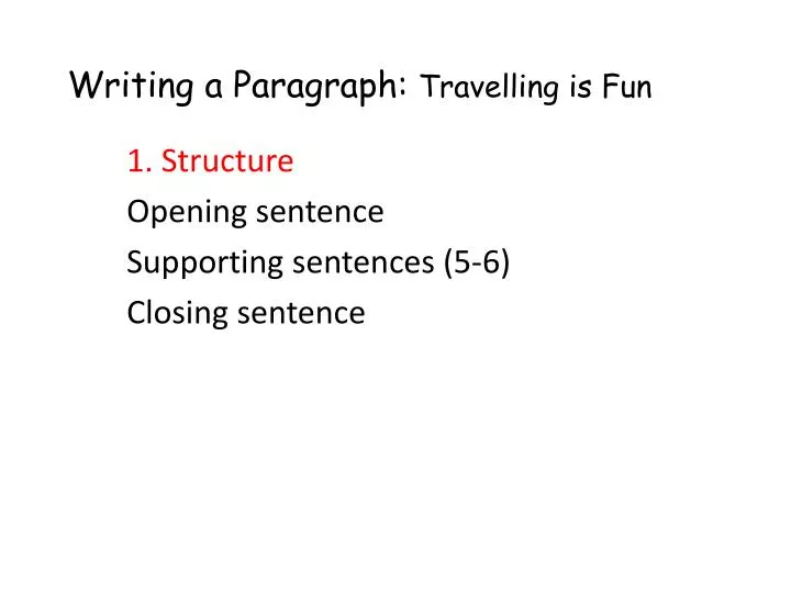 writing a paragraph travelling is fun