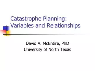 Catastrophe Planning: Variables and Relationships
