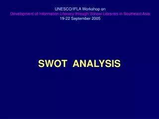 SWOT ANALYSIS