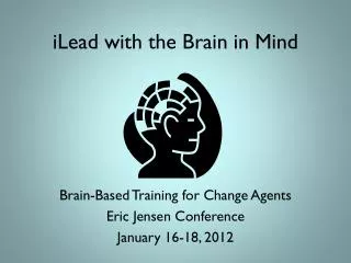 iLead with the Brain in Mind