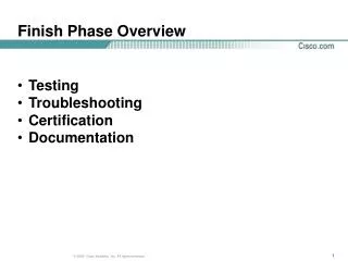 Finish Phase Overview