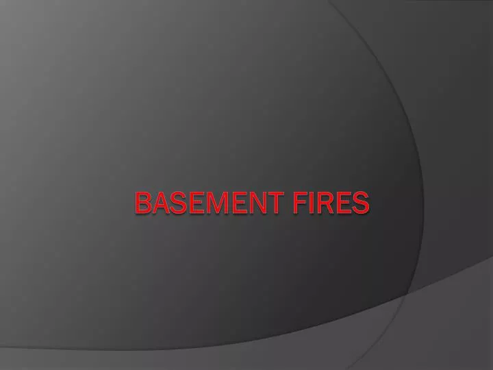 basement fires