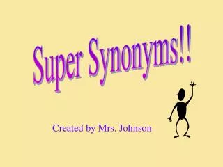 Super Synonyms!!
