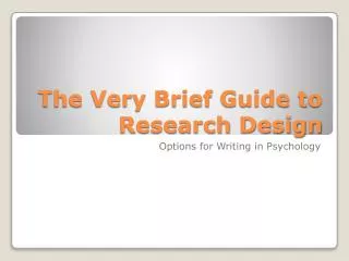 The Very Brief Guide to Research Design