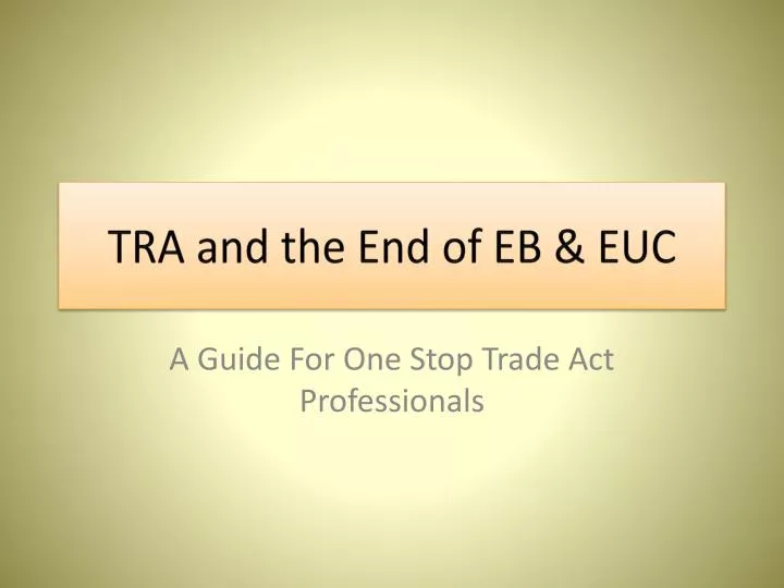 tra and the end of eb euc