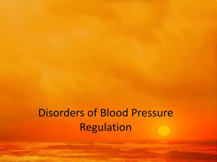 disorders of blood pressure regulation