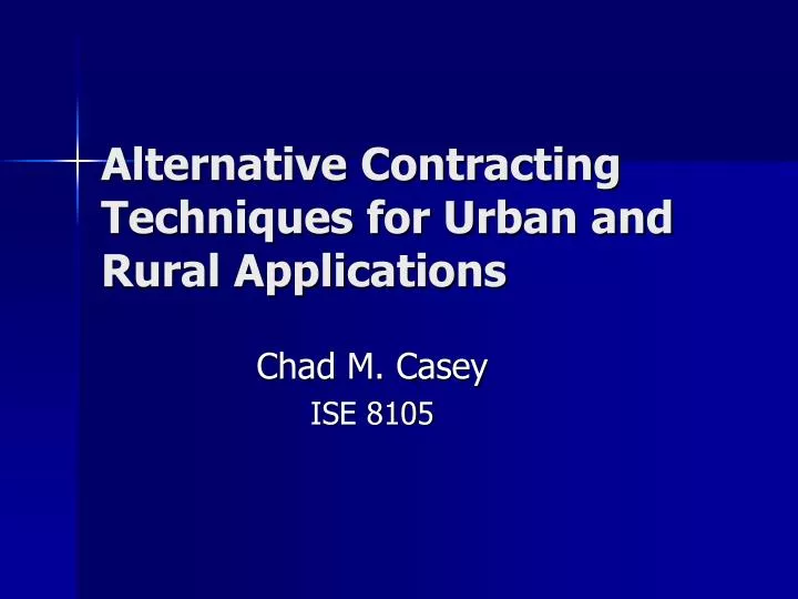 alternative contracting techniques for urban and rural applications