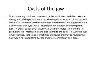 Cysts of the jaw