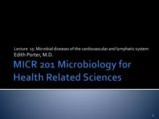 lecture 15 microbial diseases of the cardiovascular and lymphatic system edith porter m d